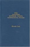 The Japanese Supreme Court, 1947-1980, Itoh, Hiroshi, 0910129819