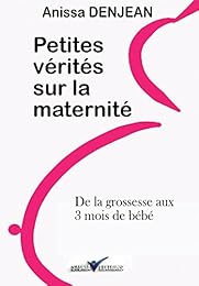 Petites vérités sur la maternité