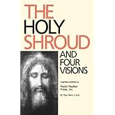 The Holy Shroud and Four Visions