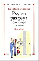 Psy ou pas psy ?