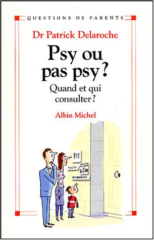 Psy ou pas psy ?