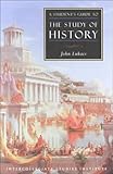 Students Guide To Study Of History: History Guide (Guides To Major Disciplines)