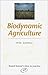 Biodynamic Agriculture (Rudolf Steiner's Ideas in Practice Series) by