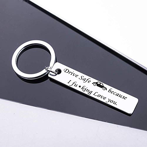 AXEN Key Chain Gift, Drive Safe Because I Fucking Love You.