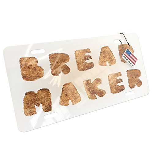 NEONBLOND Bread Maker French Toast Bread Aluminum License Plate