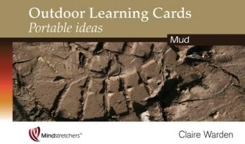 Outdoor Learning Cards: Portable Ideas: Mud