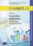 Image de The Rules Governing Cosmetic Products in the European Union: Cosmetics Legislation; Cosmetic Products v. 2