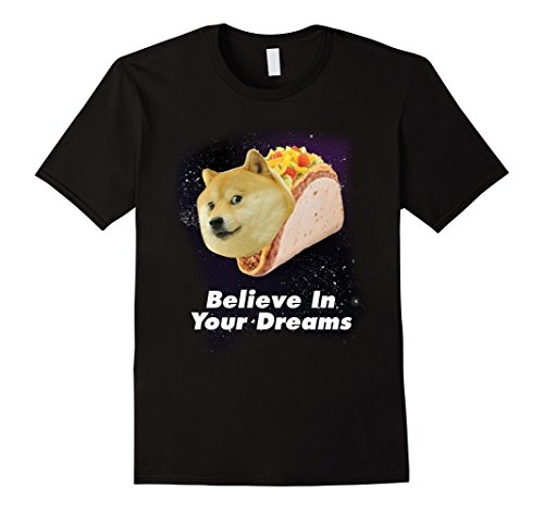 Mens Believe In Your Doge Dreams Space Taco Dog Small Desertcart