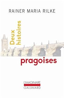 Deux histoires pragoises par Rilke