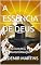 Livro A ESSÊNCIA DE DEUS: COMO ALCANÇAR À AUTOTRANSFORMAÇÃO