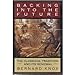 Backing into the Future: The Classical Tradition and Its Renewal