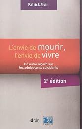 L' envie de mourir, l'envie de vivre