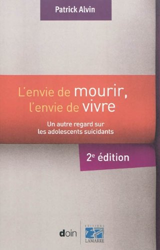 L' envie de mourir, l'envie de vivre