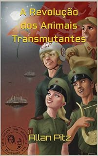 Livro A Revolução dos Animais Transmutantes