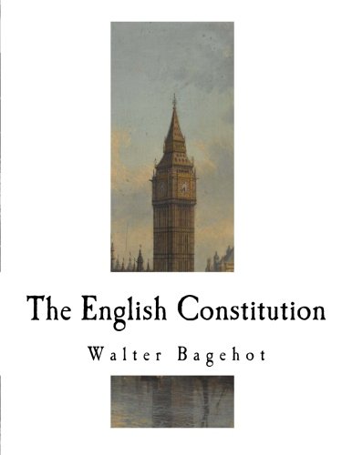 [Free] The English Constitution: The Principles of a Constitutional Monarchy<br />P.D.F