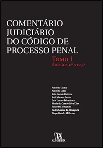 Comentario Judiciario Do Codigo De Processo Penal Tomo I Artigos 1 º A 123 º Portuguese Edition Varios Autores Amazon Com Books