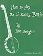 How to Play the 5 String Banjo  Third Edition