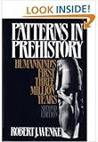 Patterns in Prehistory: Humankind's First Three Million Years by Robert, J. Wenke, Well-illustrated
