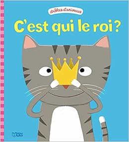 C Est Qui Le Roi Droles D Animau Parachini Deny Juliette Manes Thierry Amazon Com Books