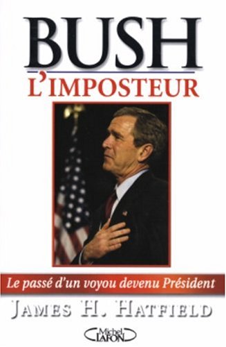 Bush l'imposteur