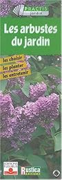 Les  arbustes du jardin
