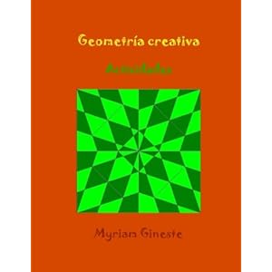 Geometría creativa (Spanish Edition)