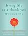 Living Life as a Thank You: My Journal