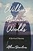 Walking Between Worlds: A Spiritual Odyssey by Athena Demetrios