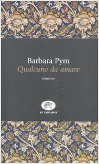Barbara Pym - Qualcuno da amare (2008)