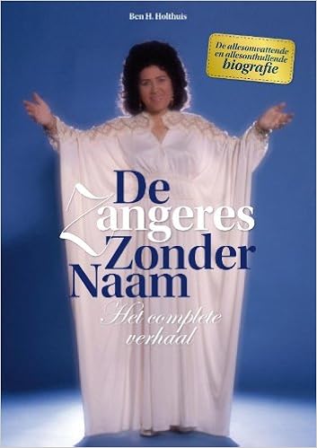 De Zangeres Zonder Naam Het Complete Verhaal Tonnekreek Hummie Van Der Holthuis Ben Holthuis Ben H Amazon De Bucher