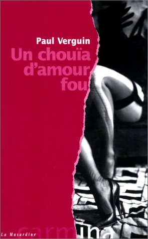 Un  chouïa d'amour fou