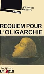 Requiem pour l'oligarchie