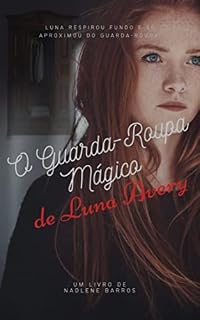 Livro O Guarda-roupa Mágico de Luna Avery