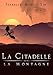 La citadelle dans la montagne (French Edition) by Isabelle Morot-Sir