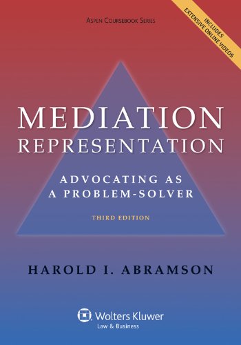 Mediation Representation: Advocating as Problem Solver (Aspen Coursebook Series)