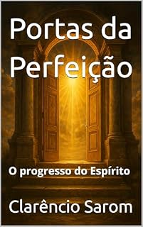 Livro Portas da Perfeição: O progresso do Espírito