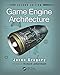 Game Engine Architecture