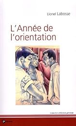 L' année de l'orientation