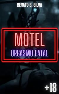 Livro MOTEL: Orgasmo Fatal