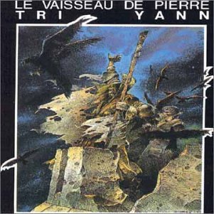 Tri Yann - Le Vaisseau de Pierre - Zortam Music