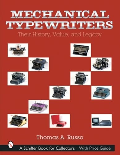 Mechanical Typewriters: Their History, Value, and