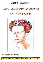 Louise de Lorraine-Vaudémont, reine de France