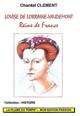 Louise de Lorraine-Vaudémont, reine de France
