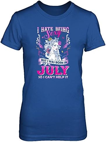 CenturyTee Women's I Hate Being Sexy But I was Born in July Birthday Shirt Gildan - Ladies' Short Sleeve Tee (Royal, XL)
