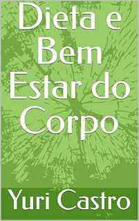 Livro Dieta e Bem Estar do Corpo