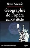 Géographie de l'opéra au XXe siècle by 
