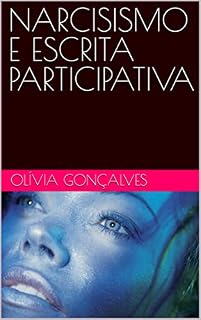 Livro NARCISISMO E ESCRITA PARTICIPATIVA