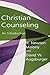 Christian Counseling: An Introduction by H. Newton Malony, David W. Augsburger