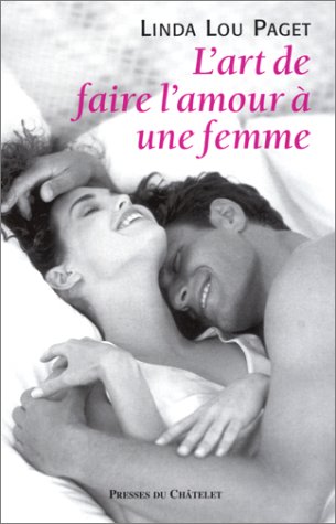L' art de faire l'amour à une femme