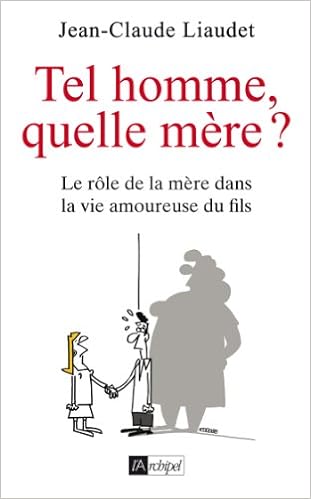 Téléchargement Gratuit Du Livre Dor Tel Homme Quelle Mère - 
